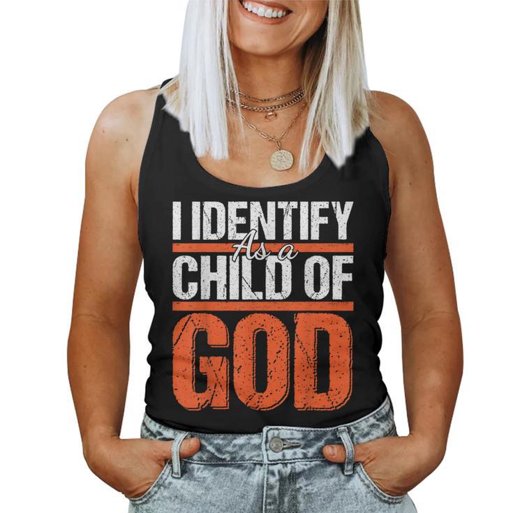 Christian Motivational Graphic I Identify As A Child Of God Women Tank Top