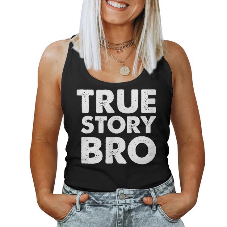 Christian True Story Bro Bible Women Tank Top