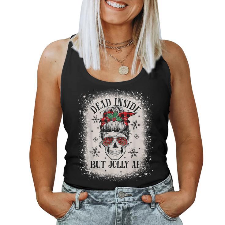 Christmas Messy Bun Skull Dead Inside But Jolly Af Women Tank Top