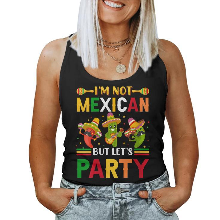 Cinco De Mayo I'm Not Mexican But Let Us Party Women Tank Top