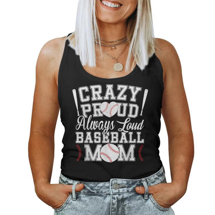 Crazy Proud Always Loud Baseball Mom Saying Graphic Women Tank Top