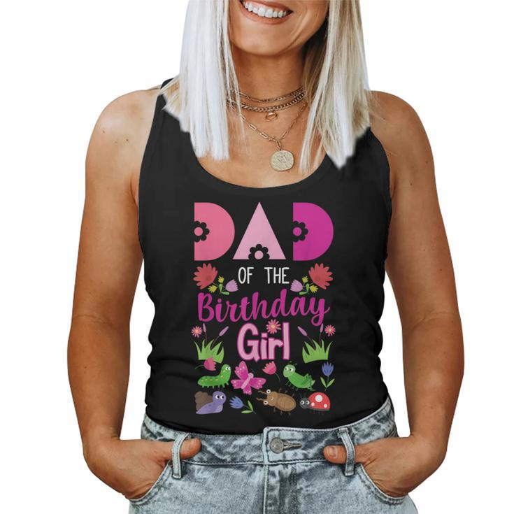 Dad Of The Birthday Girl Bug Insect Bday Party Women Tank Top