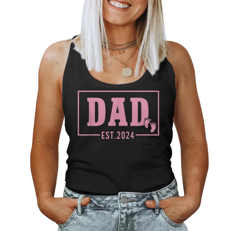 Dad Established Est 2024 Girl Newborn Daddy Father Women Tank Top