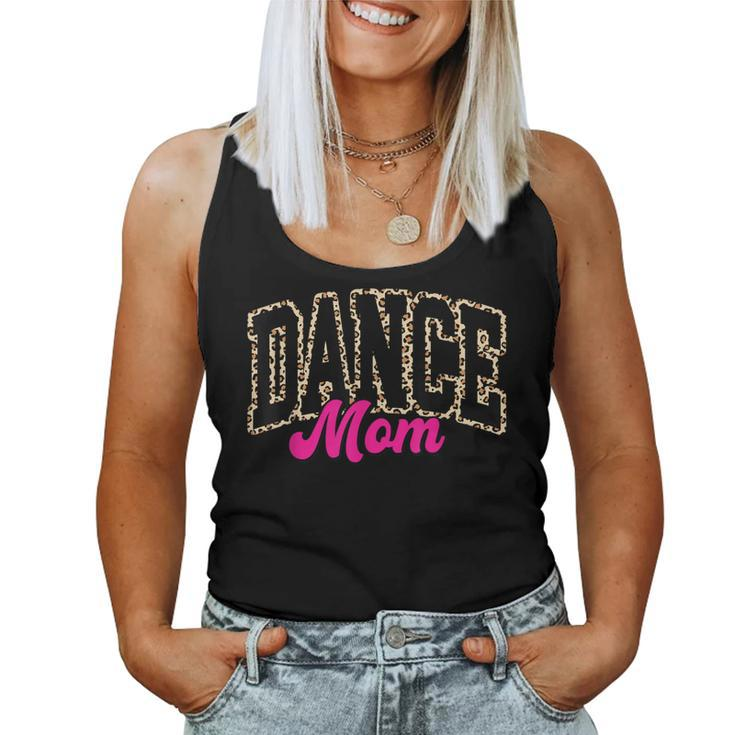 Dance Mom Leopard Dancing Mom Life Girls Dancer Women Tank Top