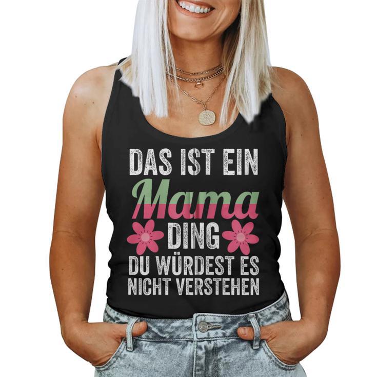 Das Ist Ein Mama Ding Mama Familie Kapuzenjacke Tank Top Frauen