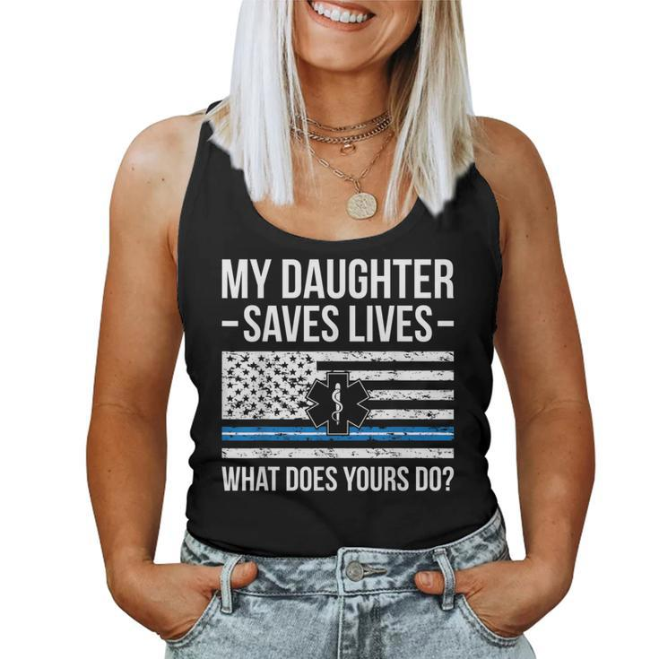 My Daughter Saves Lives Emt Mom Of An Emt Mother Women Tank Top