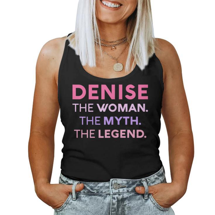 Denise The Woman The Myth Legend Name Personalized Women Women Tank Top