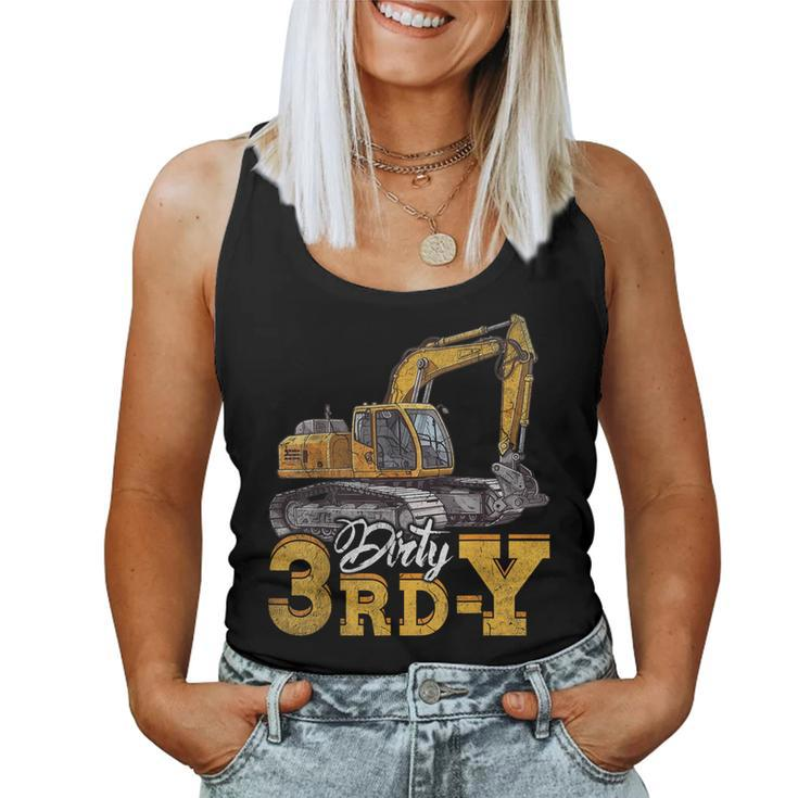 Dirty 3Rd-Y 3 Years Old Boys Girls Excavator 3Rd Birthday Women Tank Top