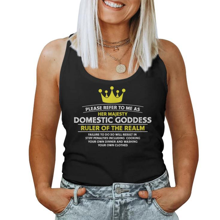 Domestic Goddess Ruler Of The Realm Wife And Mothers Women Tank Top