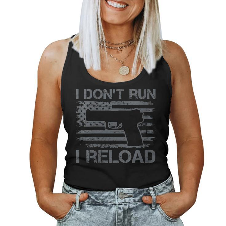 I Don't Run I Reload Pro Guns Usa Flag Pistol Gun Women Tank Top