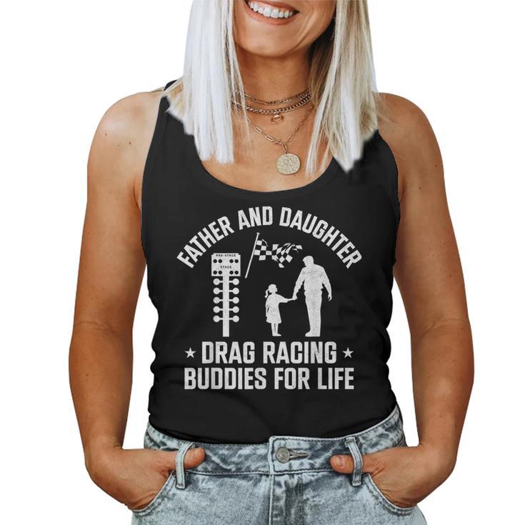 Drag Racing Race Car Dad Daughter Father And Daughter Drag Women Tank Top