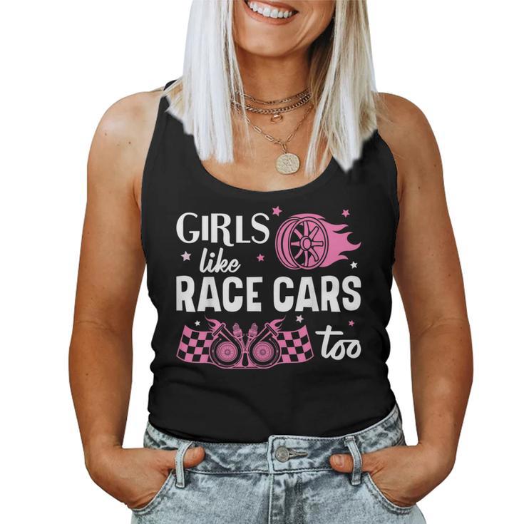 Drag Racing Race Car Girl Girls Like Race Cars Too Women Tank Top