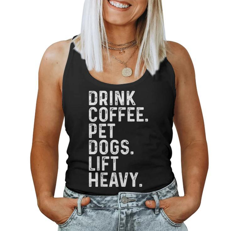 Drink Coffee Pet Dogs Lift Heavy Gym Apparel Vintage Women Tank Top