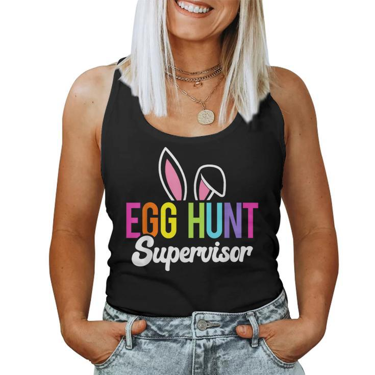 Egg Hunt Supervisor Easter Egg Hunting Party Mom Dad Women Tank Top