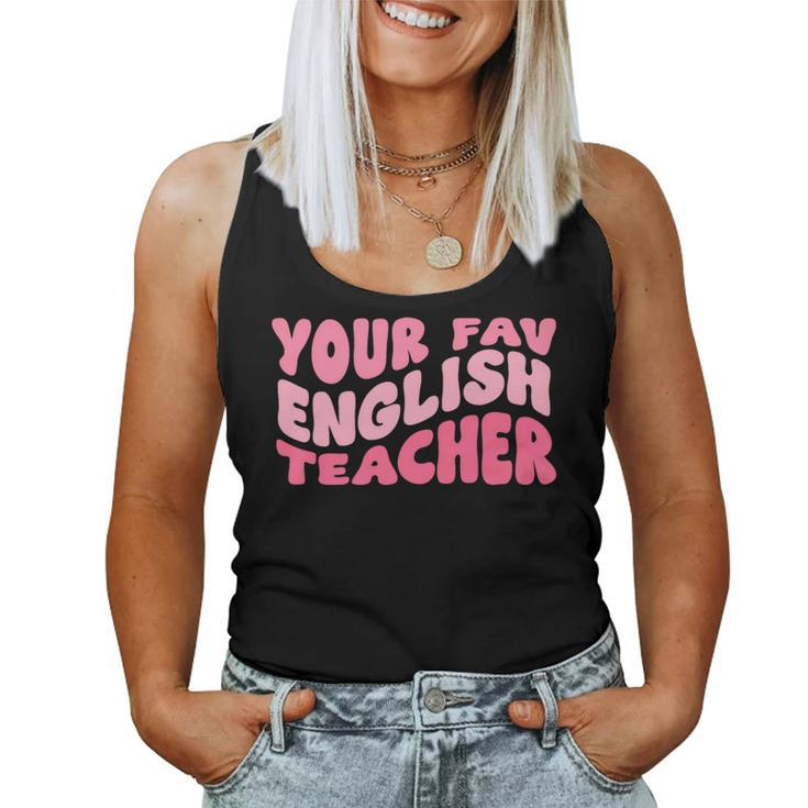Your Fav English Teacher On Front Retro Groovy Pink Women Tank Top