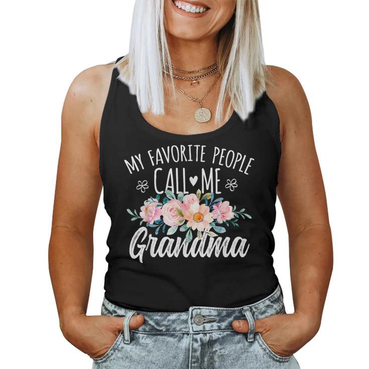 My Favorite People Call Me Grandma Floral Birthday Grandma Women Tank Top