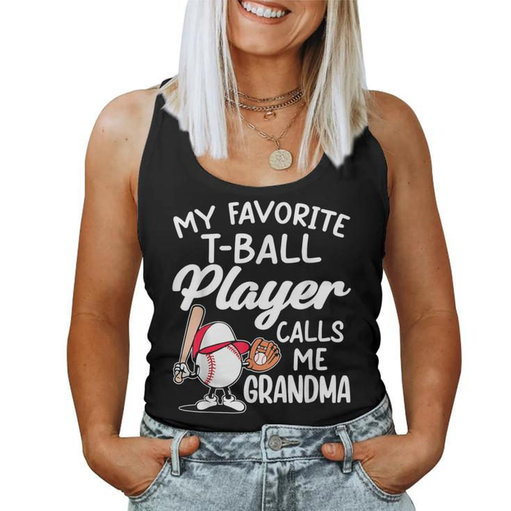 My Favorite T-Ball Player Calls Me Grandma Ball Matching Women Tank Top