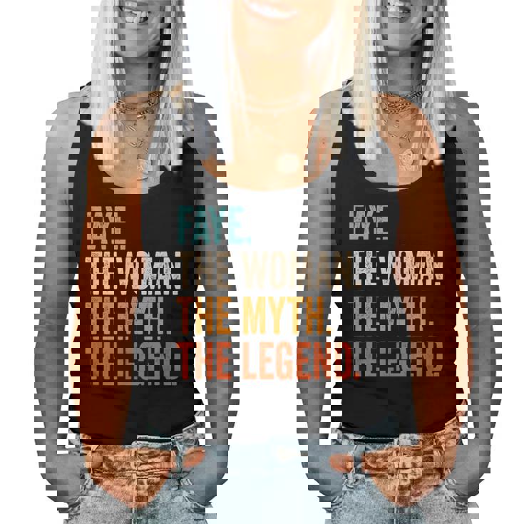Faye The Woman The Myth The Legend First Name Faye Women Tank Top