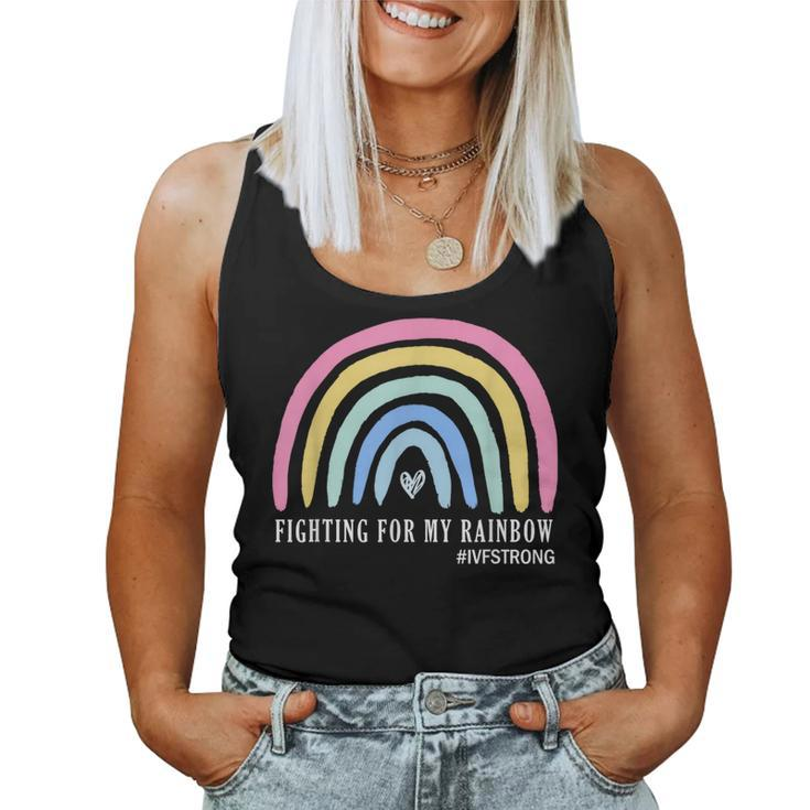 Fighting For My Rainbow Ivf Strong Infertility Egg Retrieval Women Tank Top