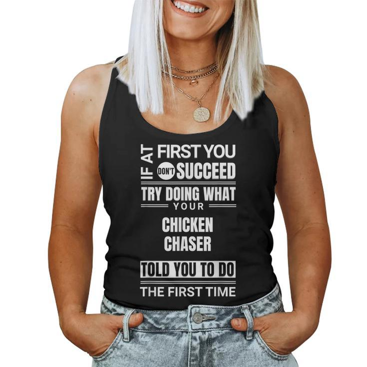 If At First You Don't Succeed Chicken Chaser Women Tank Top