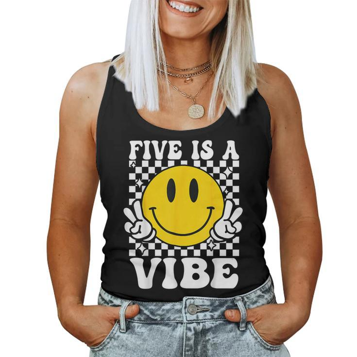 Five Is A Vibe 5Th Birthday Groovy Boys Girls 5 Years Old Women Tank Top