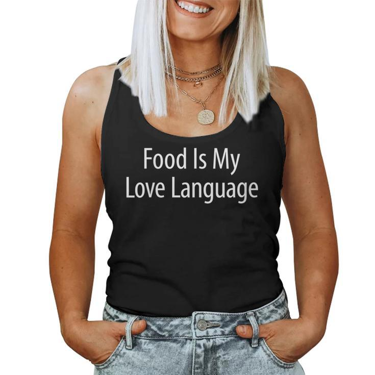 Food Is My Love Language Women Tank Top