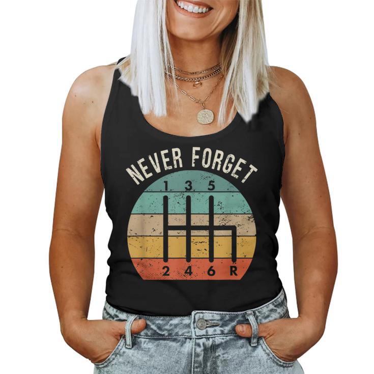 Never Forgett Manual Transmission Shifter Car Women Tank Top