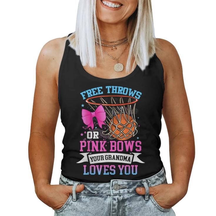 Free Throws Or Pink Bows Your Grandma Loves You Gender Women Tank Top