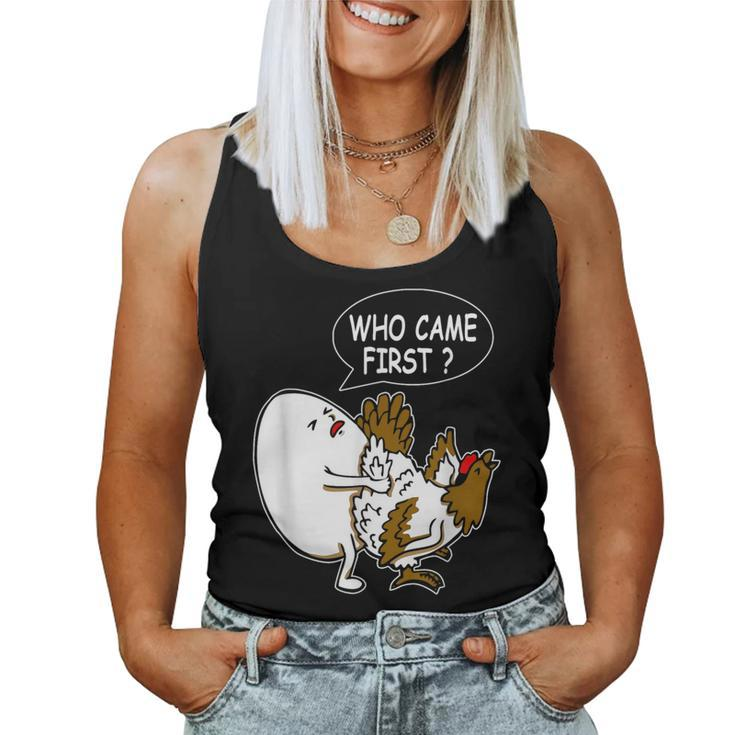 Adult Humor Jokes Who Came First Chicken Or Egg Women Tank Top