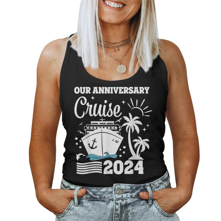 Our Anniversary Cruise 2024 Husband Wife Couple Trip Women Tank Top