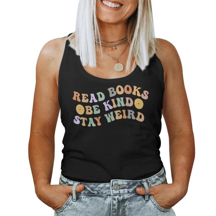 Book Lover Groovy Read Books Be Kind Stay Weird Women Tank Top