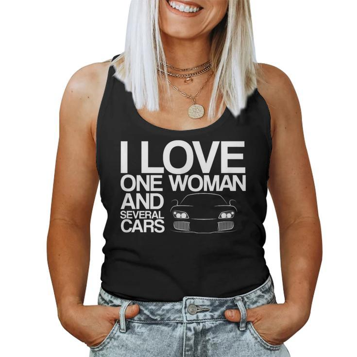 Car Guy I Love One Woman And Several Cars Women Tank Top