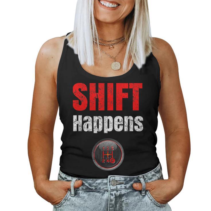 Car Guy Shift Happens Manual Transmission Vintage Women Tank Top