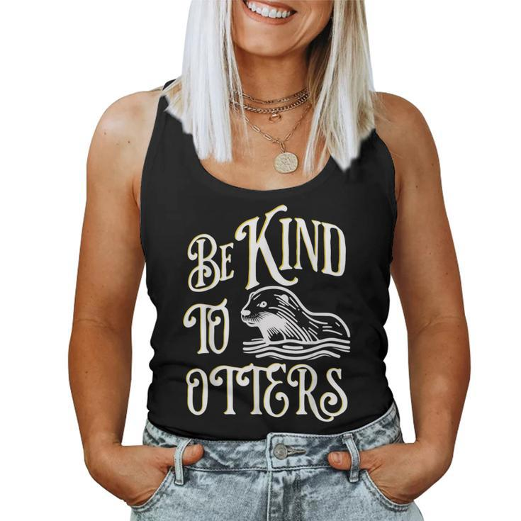 Cute Be Kind To Otters Positive Vintage Animal Women Tank Top
