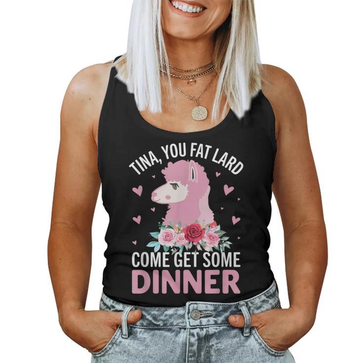 Llama Saying Tina You Fat Lard Alpaca Women Tank Top