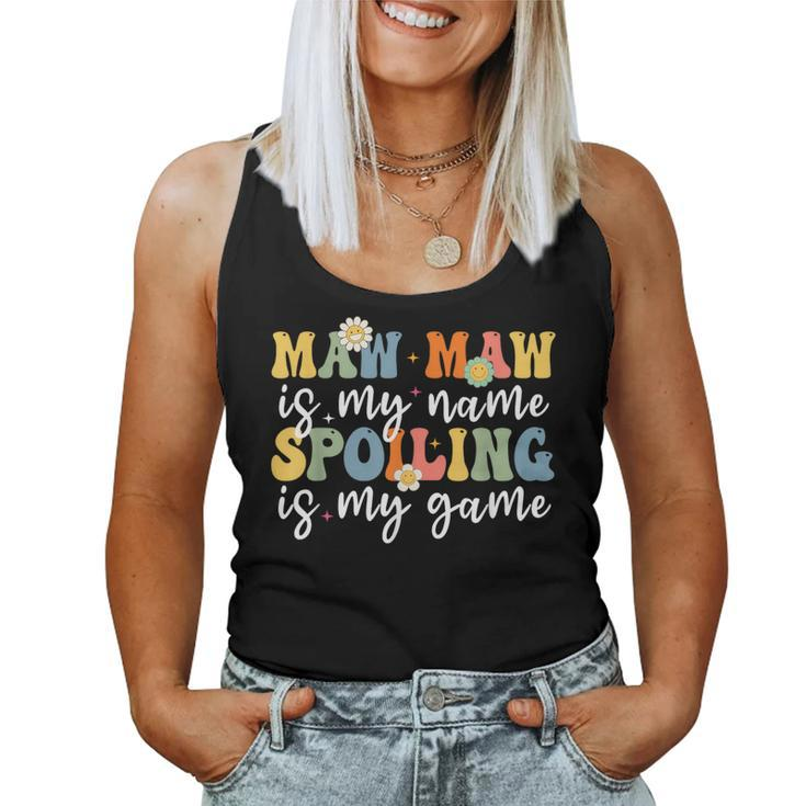 Maw Maw Is My Name Spoiling Is My Game Mother's Day Women Tank Top