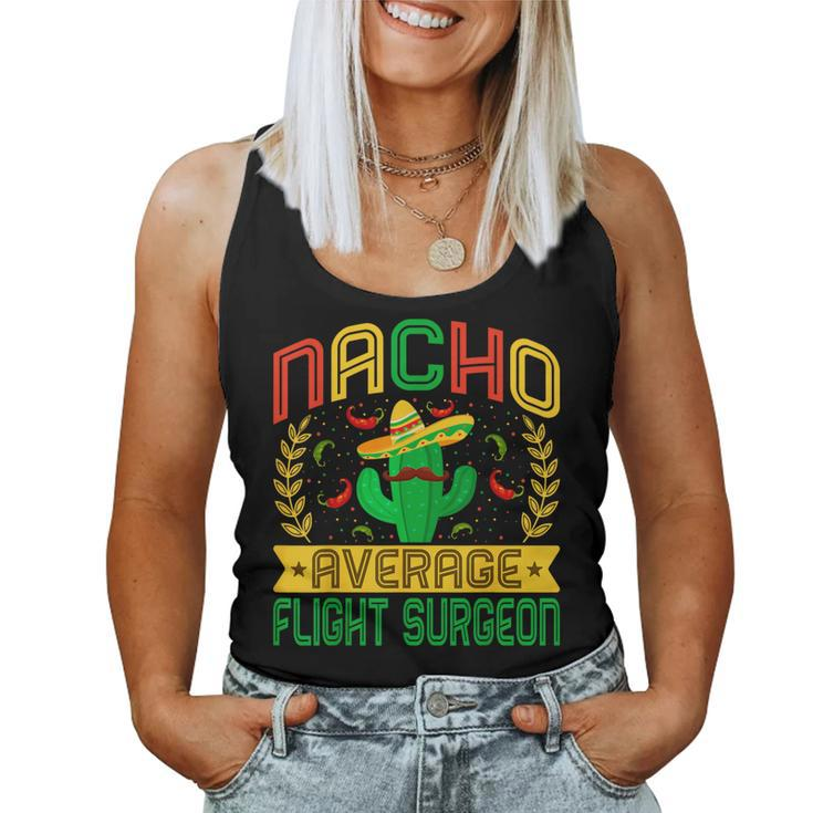 Nacho Average Flight Surgeon Mexican Cactus Women Tank Top
