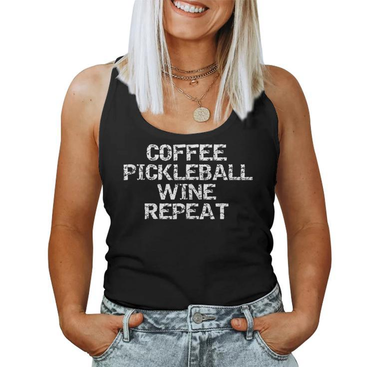 Pickle Ball Quote Coffee Pickleball Wine Repeat Women Tank Top