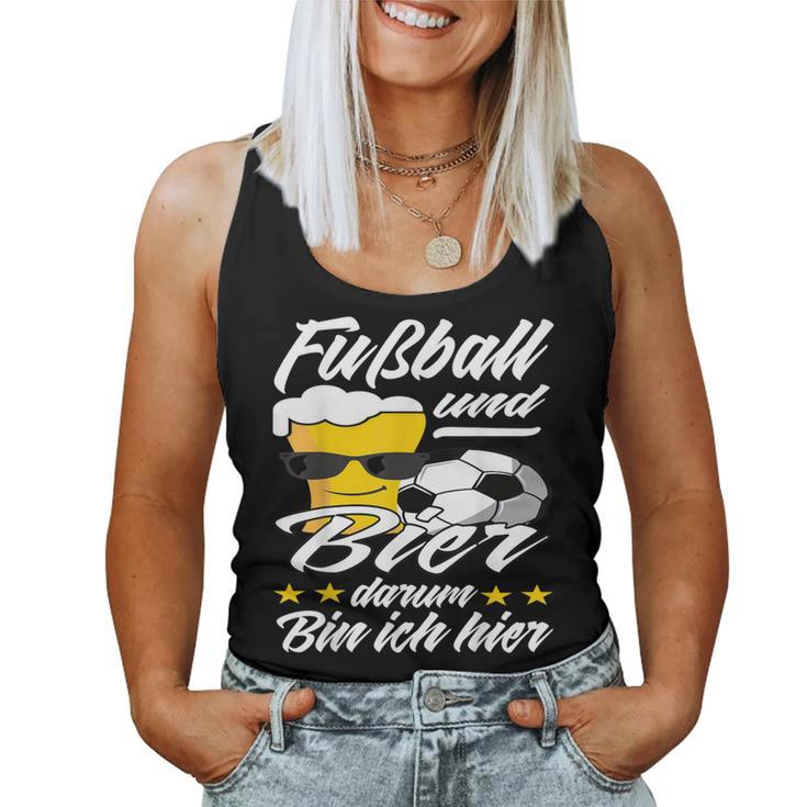 Fußball Und Bier Darum Bin Ich Hier Football Fan Beer Tank Top Frauen