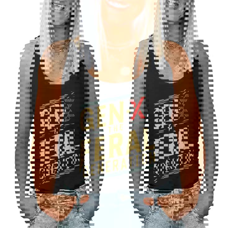 Gen X The Feral Generation Gen X Humor Saying Women Tank Top