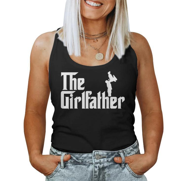 The Girl Father Dad Of Girls Best Father's Day Women Tank Top