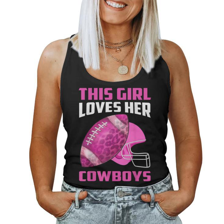 This Girl Loves Her Cowboys Football American Lovers Cowboys Women Tank Top