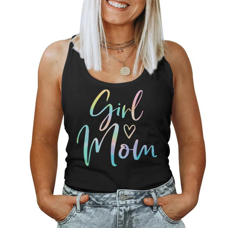 Girl Mom For Mother Mama Of Girls Tie Dye Women Tank Top