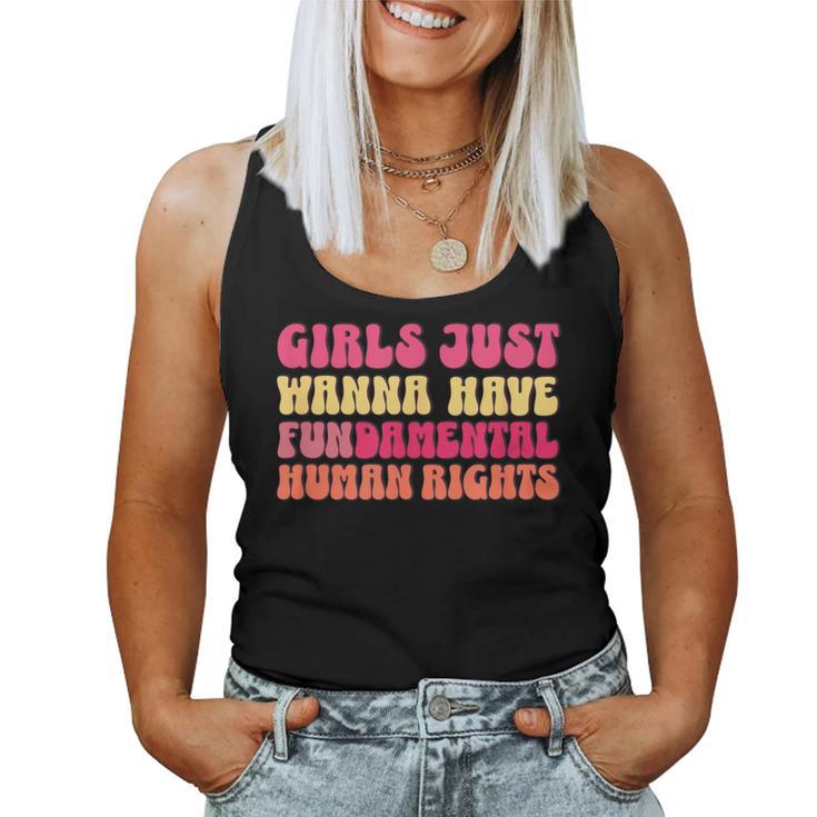 Girls Just Want To Have Fundamental Rights Feminist Equality Women Tank Top