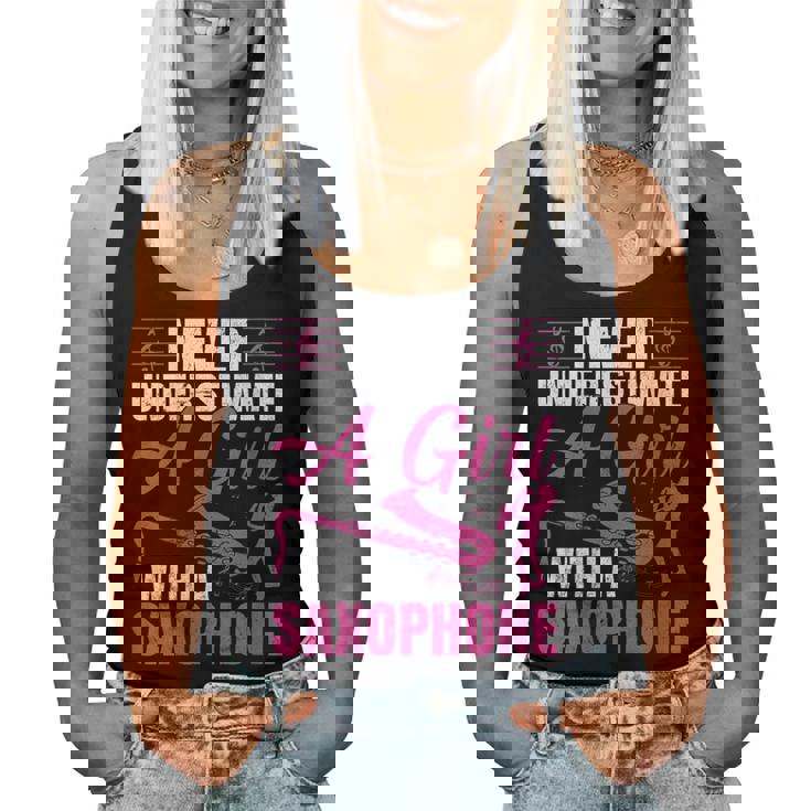 Girls Never Underestimate A Girl With A Saxophone Women Tank Top