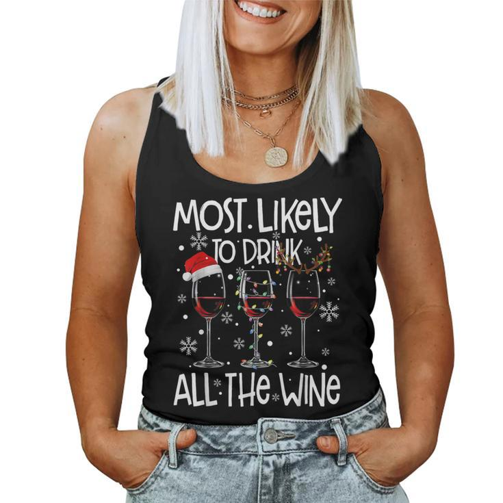 Glasses Of Wine Xmas Most Likely To Drink All The Wine Women Tank Top