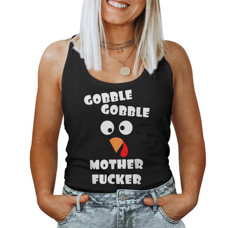 Gobble Gobble Motherfucker Turkey Thanksgiving Day Adult Women Tank Top