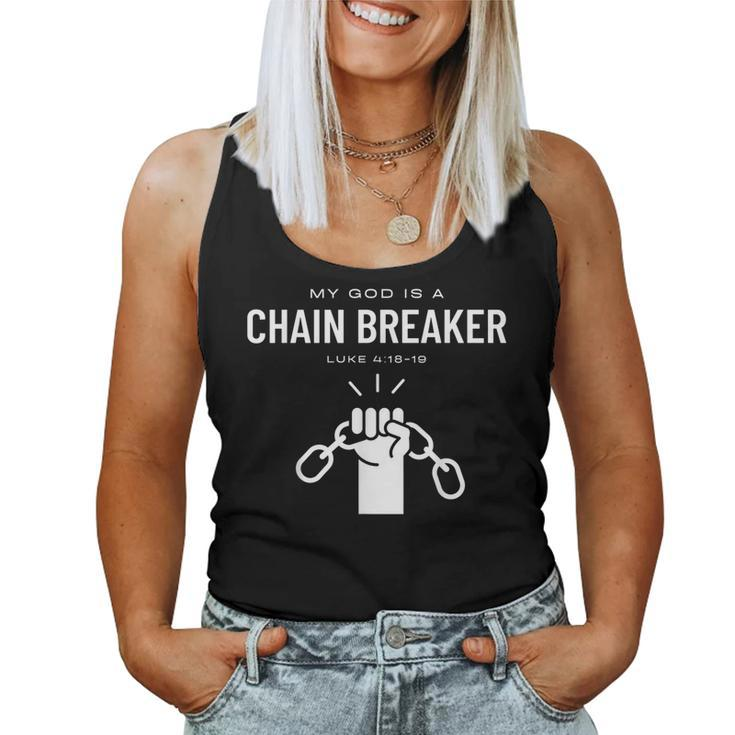 My God Is A Chain Breaker Jesus Christian Women Tank Top