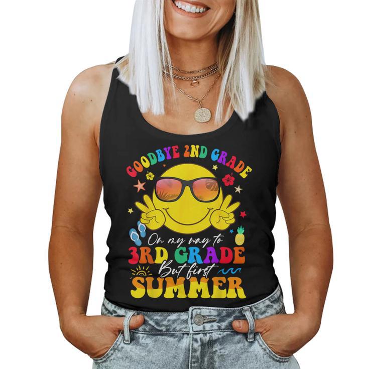 Goodbye 2Nd Grade On My Way To 3Rd Grade But First Summer Women Tank Top