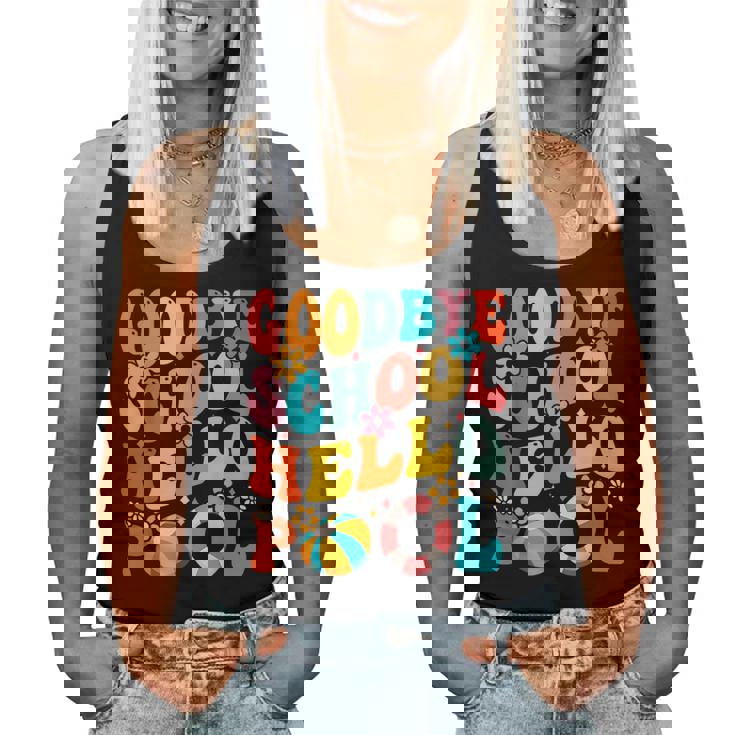 Goodbye School Hello Pool Summer Groovy Last Day Of School Women Tank Top